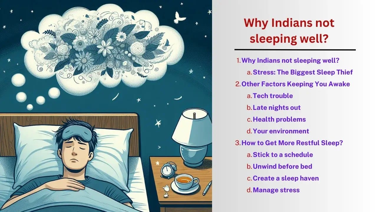 Why Indians not sleeping well