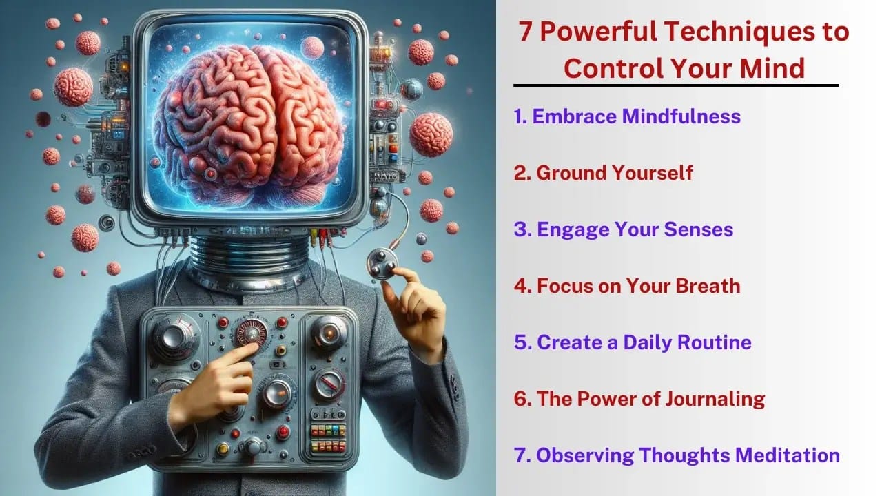 7 Powerful Techniques to Control Your Mind