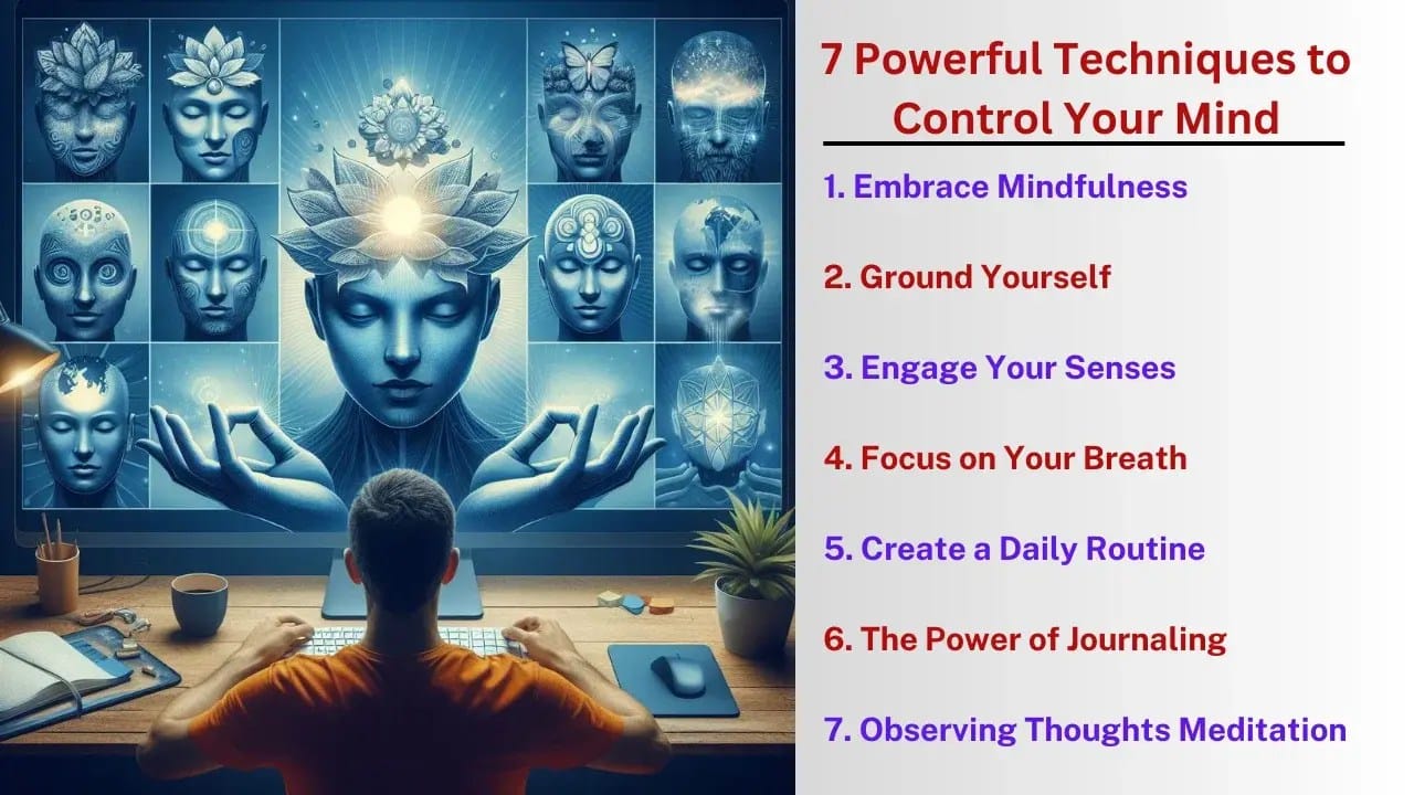 7 Powerful Techniques to Control Your Mind
