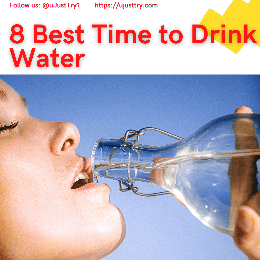 8 Best Time to Drink Water for healthy life